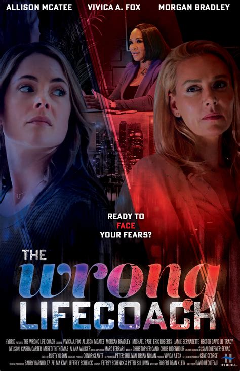 The wrong life coach. The Wrong Life Coach. Lifetime Movie Network Movie 2024. 1 HOUR 30 MINS Thriller. When Jordan gets a new boss, the job becomes more than she bargained for. She receives help in the form of a life ... 
