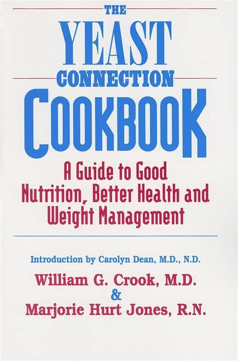 The yeast connection cookbook a guide to good nutrition and better health. - Mise à jour de la médecine vo 17.