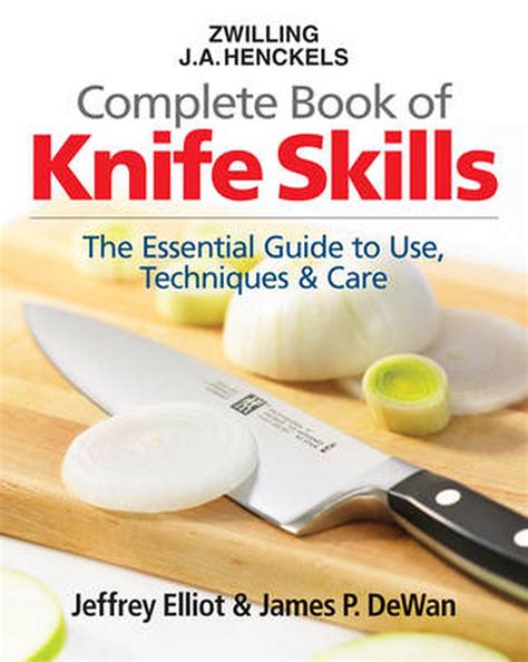 The zwilling j a henckels complete book of knife skills the essential guide to use techniques and care. - Stampante manuale konica minolta bizhub 421.