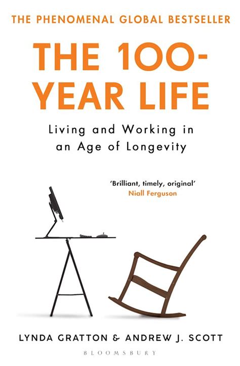 Read Online The 100Year Life Living And Working In An Age Of Longevity By Lynda Gratton