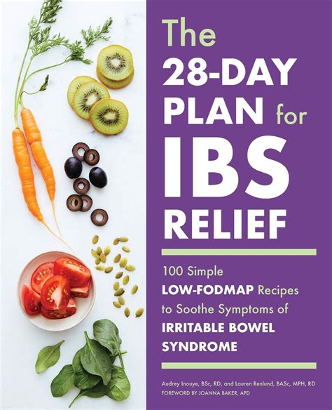 Full Download The 28Day Plan For Ibs Relief 100 Simple Lowfodmap Recipes To Soothe Symptoms Of Irritable Bowel Syndrome By Audrey Inouye Bsc Rd