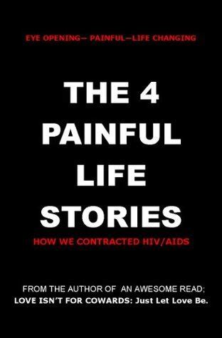 Read Online The 4 Painful Life Stories How We Contracted Hivaids By Francis Otieno