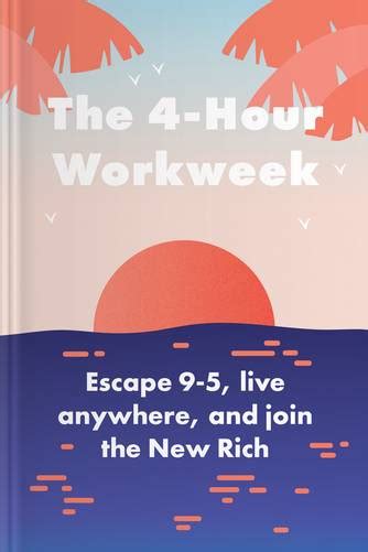Read The 4Hour Work Week Escape The 95 Live Anywhere And Join The New Rich By Timothy Ferriss