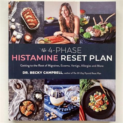 Read Online The 4Phase Histamine Reset Plan Getting To The Root Of Migraines Eczema Vertigo Allergies And More By Becky  Campbell