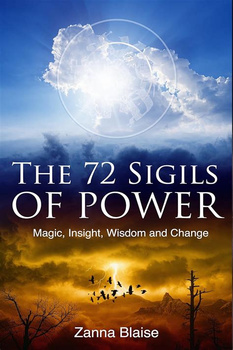 Read The 72 Sigils Of Power Magic Insight Wisdom And Change By Zanna Blaise