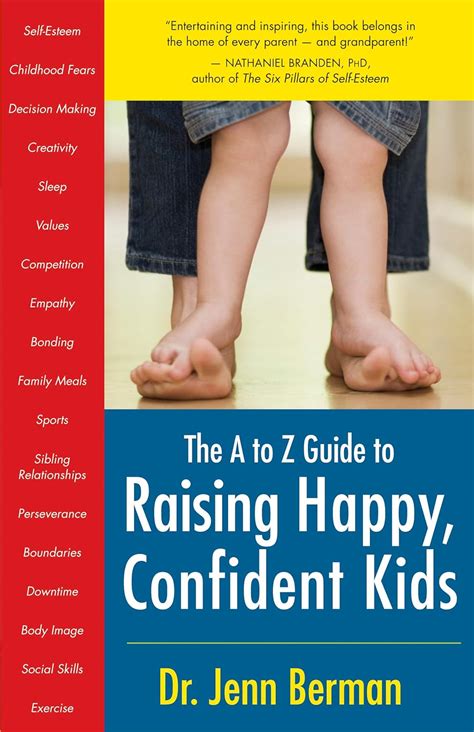 Download The A To Z Guide To Raising Happy Confident Kids By Jenn Berman