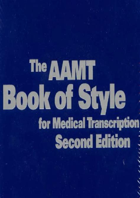Download The Aamt Book Of Style Electronic A Searchable Medical Transcription Style Guide 2Nd Edition By American Association For Medical Transcription Aamt