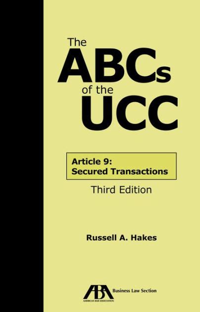 Download The Abcs Of The Ucc Article 9 Secured Transactions By Russell A Hakes