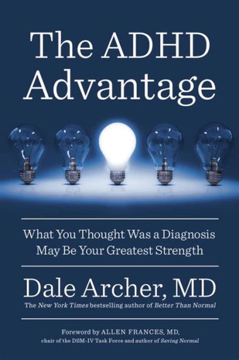 Full Download The Adhd Advantage What You Thought Was A Diagnosis May Be Your Greatest Strength By Dale Archer