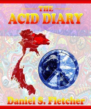 Full Download The Acid Diary By Daniel S Fletcher