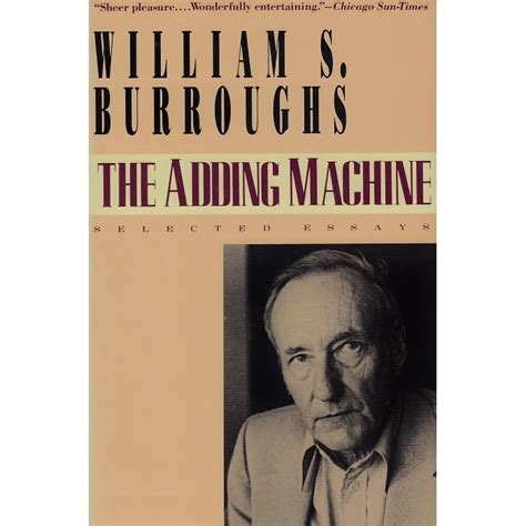 Read The Adding Machine Selected Essays By William S Burroughs