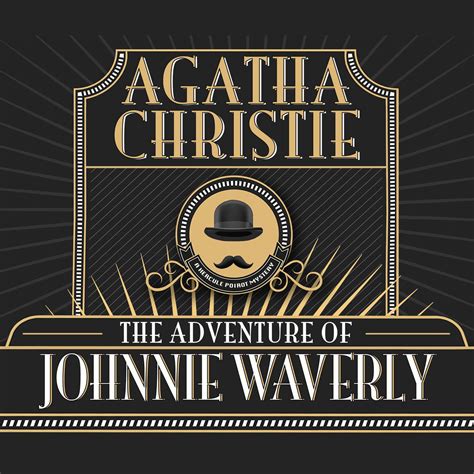 Read The Adventure Of Johnnie Waverly A Short Story By Agatha Christie