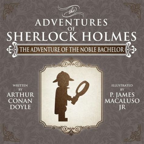 Read The Adventure Of The Noble Bachelor The Adventures Of Sherlock Holmes 10 By Arthur Conan Doyle