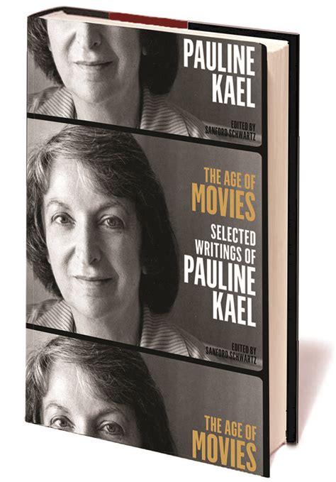 Read Online The Age Of Movies Selected Writings Of Pauline Kael By Pauline Kael