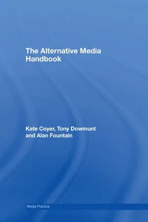 Read The Alternative Media Handbook By Kate Coyer