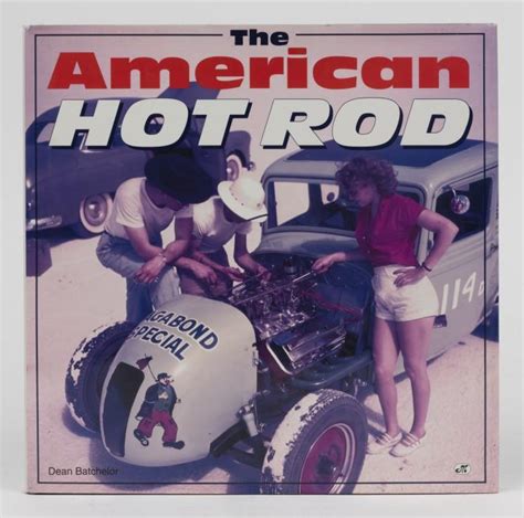 Read The American Hot Rod By Dean Batchelor