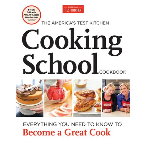 Download The Americas Test Kitchen Cooking School Cookbook Everything You Need To Know To Become A Great Cook By Americas Test Kitchen