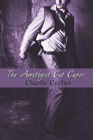 Full Download The Amethyst Cat Caper A Tea House Tale 1 By Charlie Cochet