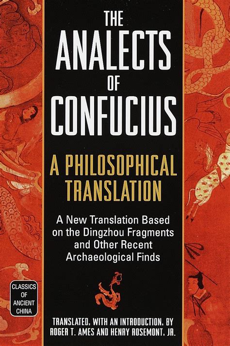 Read The Analects Of Confucius A Philosophical Translation By Confucius
