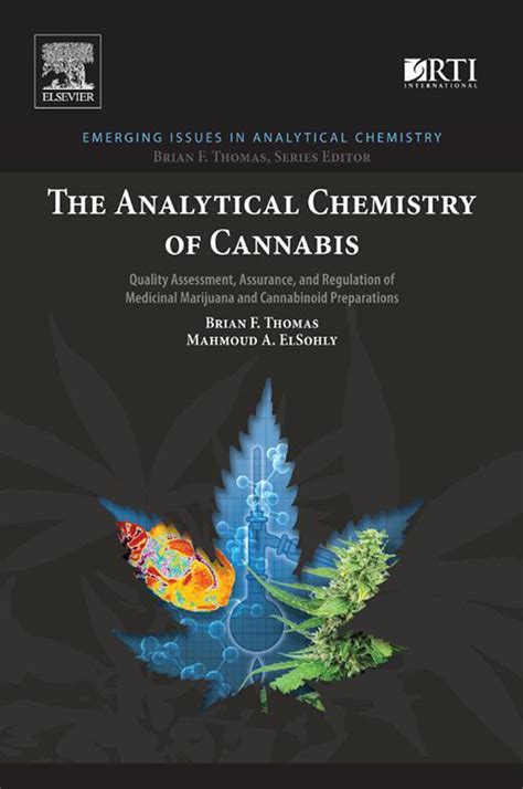 Full Download The Analytical Chemistry Of Cannabis Quality Assessment Assurance And Regulation Of Medicinal Marijuana And Cannabinoid Preparations By Brian F Thomas