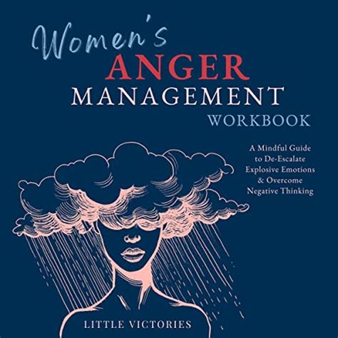 Read The Anger Management Workbook For Women A 5Step Guide To Managing Your Emotions And Breaking The Cycle Of Anger By Julie Catalano