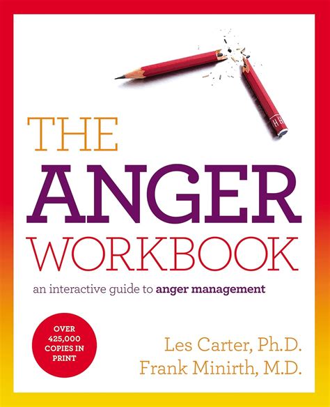 Read The Anger Workbook An Interactive Guide To Anger Management By Les Carter