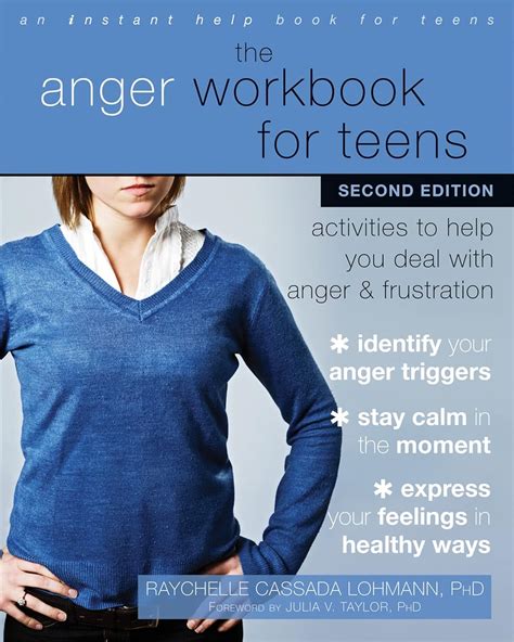 Read The Anger Workbook For Teens Activities To Help You Deal With Anger And Frustration By Raychelle Cassada Lohmann