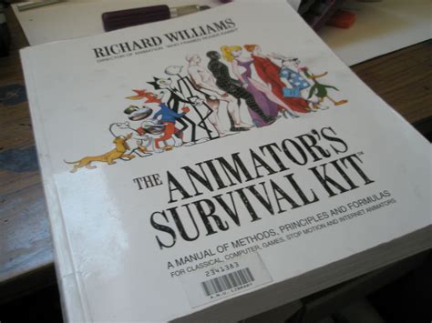 Read Online The Animators Survival Kit A Manual Of Methods Principles And Formulas For Classical Computer Games Stop Motion And Internet Animators By Richard   Williams