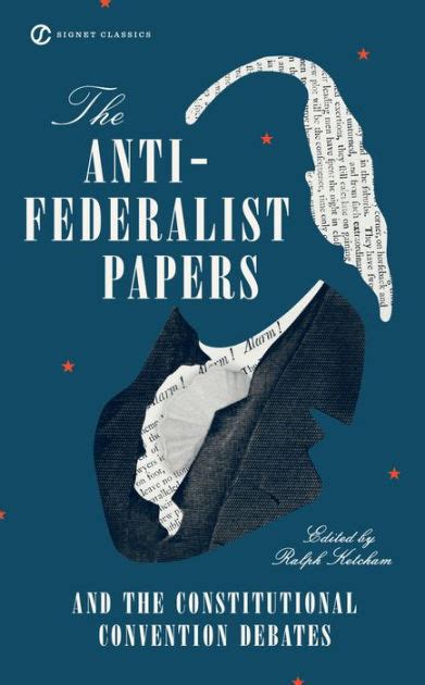 Full Download The Antifederalist Papers And The Constitutional Convention Debates By Ralph Louis Ketcham