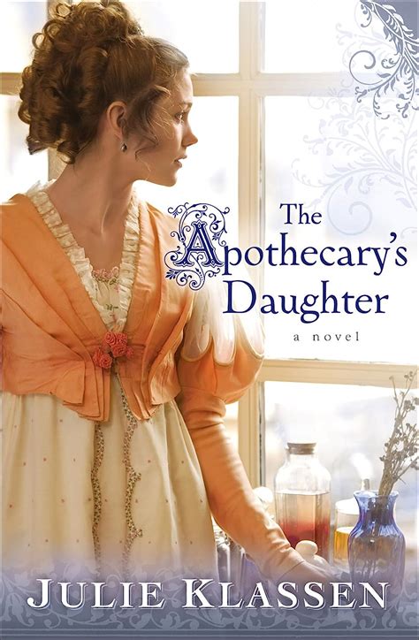 Full Download The Apothecarys Daughter By Julie Klassen