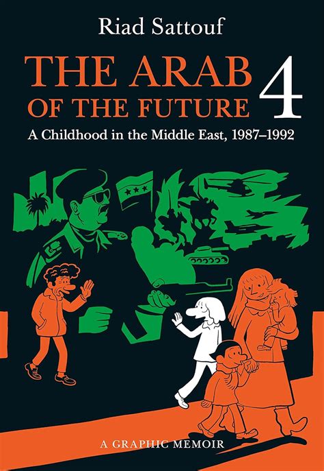 Full Download The Arab Of The Future A Childhood In The Middle East 19781984 A Graphic Memoir 