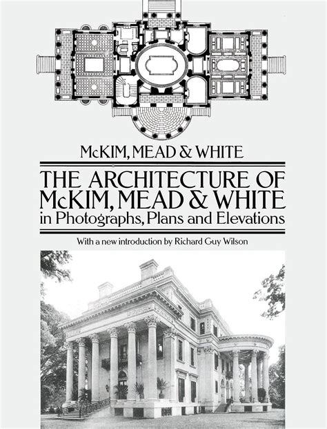 Download The Architecture Of Mckim Mead  White In Photographs Plans And Elevations Dover Architecture By Mead  White Mckim