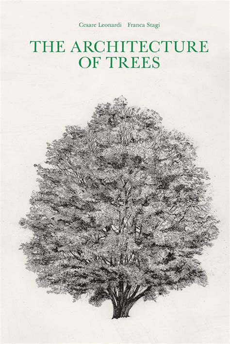Read Online The Architecture Of Trees By Cesare Leonardi