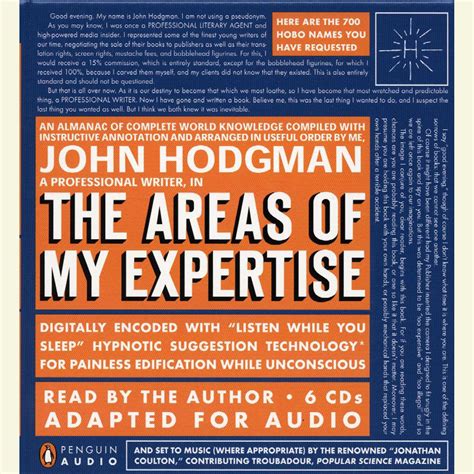 Download The Areas Of My Expertise An Almanac Of Complete World Knowledge Compiled With Instructive Annotation And Arranged In Useful Order By John Hodgman