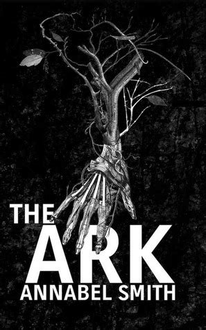 Read Online The Ark By Annabel Smith
