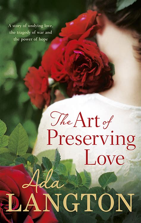 Full Download The Art Of Preserving Love By Ada Langton