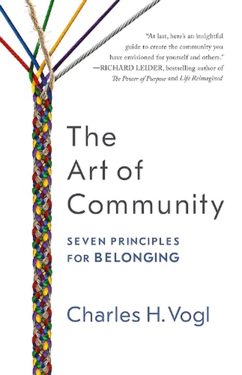 Read Online The Art Of Community Seven Principles For Belonging By Charles H Vogl