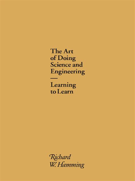 Full Download The Art Of Doing Science And Engineering Learning To Learn By Richard Hamming