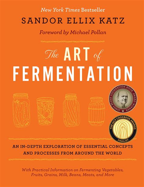 Full Download The Art Of Fermentation An Indepth Exploration Of Essential Concepts And Processes From Around The World By Sandor Ellix Katz