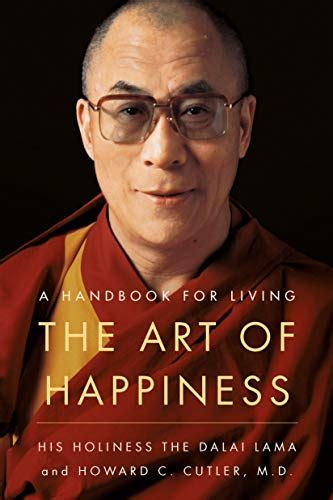Read Online The Art Of Happiness A Handbook For Living By Dalai Lama Xiv