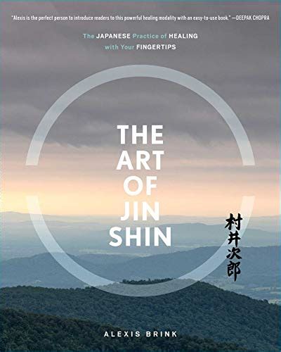Download The Art Of Jin Shin The Japanese Practice Of Healing With Your Fingertips By Alexis Brink