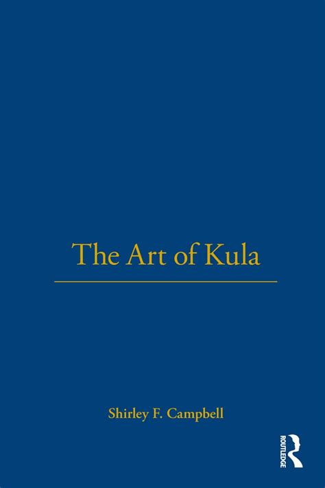 Read Online The Art Of Kula By Shirley F Campbell