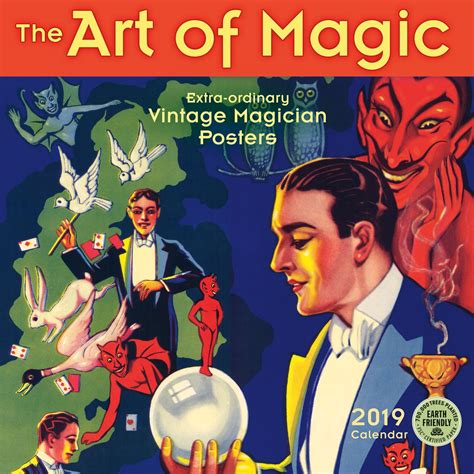 Full Download The Art Of Magic 2019 Wall Calendar Extraordinary Vintage Magician Posters By Not A Book