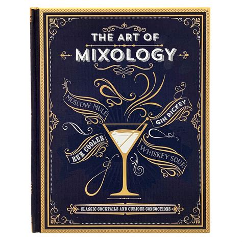 Read The Art Of Mixology Classic Cocktails And Curious Concoctions By Parragon Books