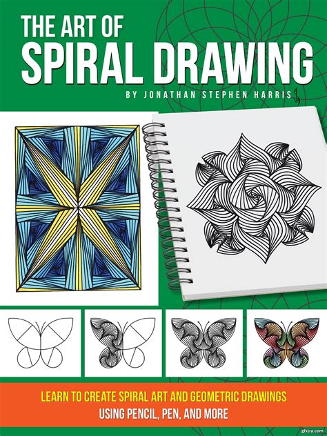 Read The Art Of Spiral Drawing Learn To Create Spiral Art And Geometric Drawings Using Pencil Pen And More By Jonathan Stephen Harris