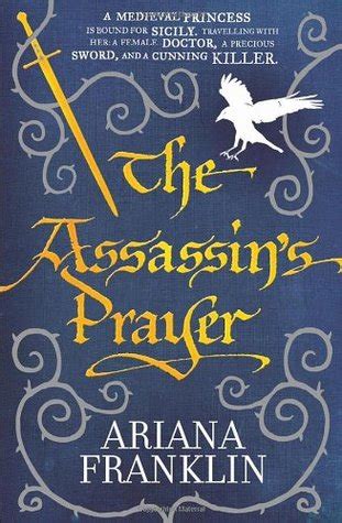 Read The Assassins Prayer Mistress Of The Art Of Death 4 By Ariana Franklin