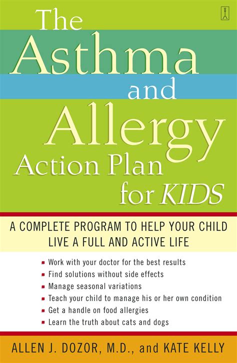 Full Download The Asthma And Allergy Action Plan For Kids A Complete Program To Help Your Child Live A Full And Active Life By Allen Dozor