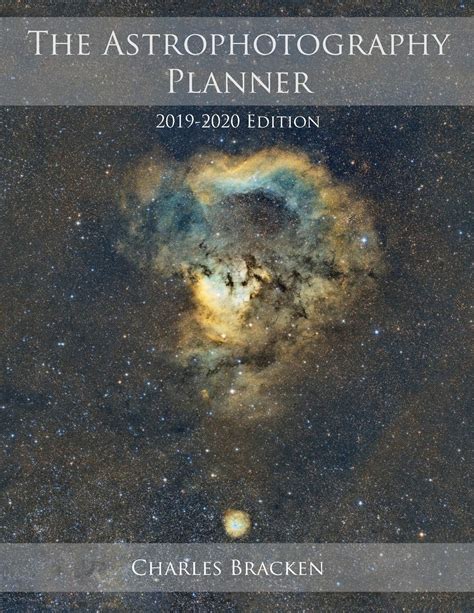 Read Online The Astrophotography Planner 20192020 Edition By Charles Bracken