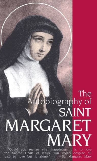 Read The Autobiography Of St Margaret Mary By Margaret Mary Alacoque