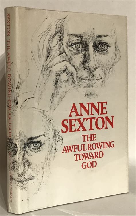 Read The Awful Rowing Toward God By Anne Sexton
